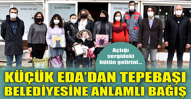 Tepebaşı Belediyesi#039;ne anlamlı bağış