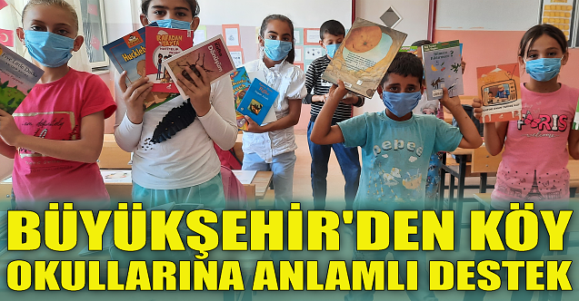 Büyükşehir#039;den köy okullarına anlamlı destek