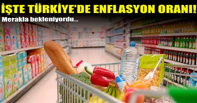 İşte Türkiye#039;de enflasyon oranı!