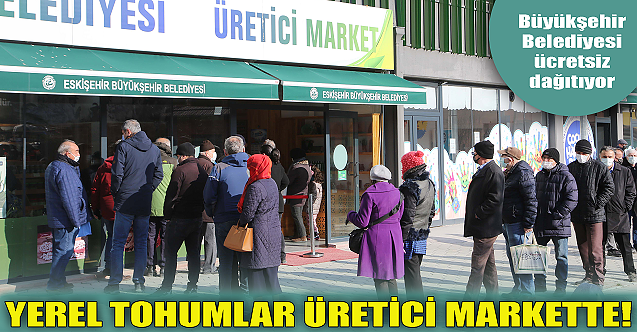 Büyükşehir#039;in yerel tohumları artık Üretici Marketlerde!