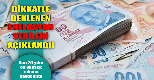Dikkatle beklenen enflasyon verileri açıklandı!
