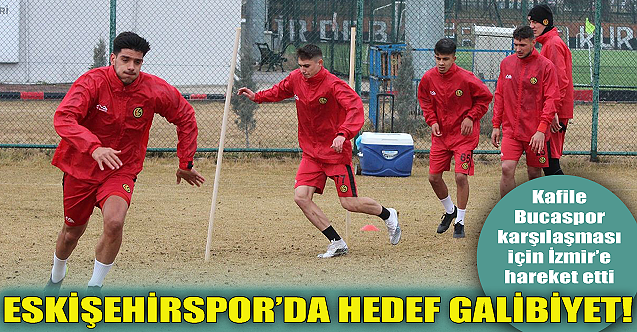 Eskişehirspor#039;da hedef galibiyet!