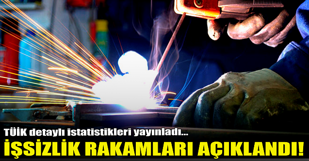 İşsizlik rakamları açıklandı!