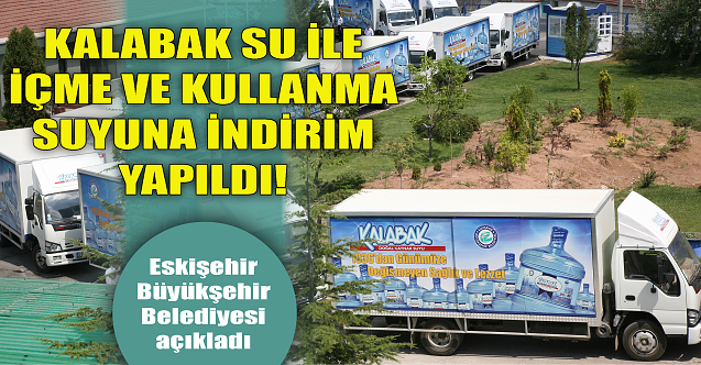 Kalabak Su ile içme ve kullanma suyuna indirim yapıldı!