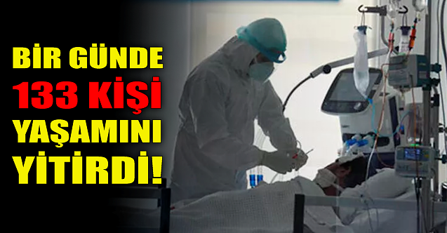 Bir günde 133 kişi yaşamını yitirdi!