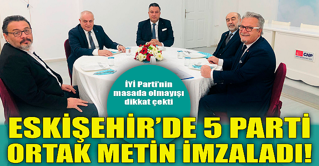Eskişehir#039;in sorunları üzerine mutabakat metni!