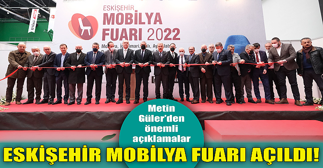 Eskişehir Mobilya fuarı açıldı!
