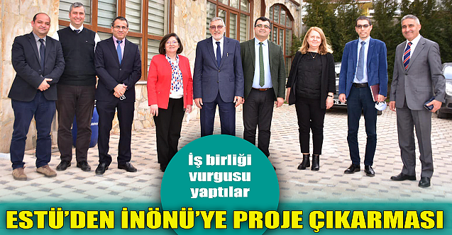 ESTÜ#039;den İnönü#039;ye proje çıkarması!