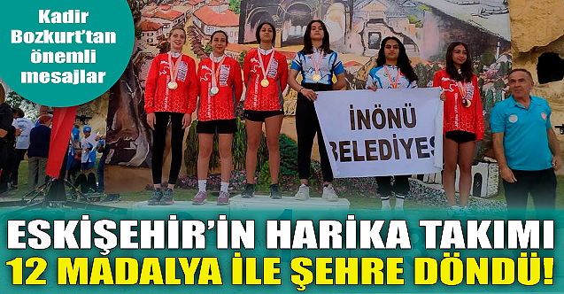 Eskişehir#039;in harika takımı 12 madalya ile şehre döndü!