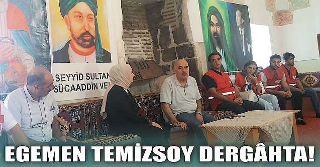 Egemen Temizsoy Dergâhta!