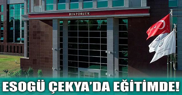 ESOGÜ Çekya#039;da eğitimde!