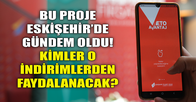 Eskişehir#039;de on binlerce insana indirim imkanı!
