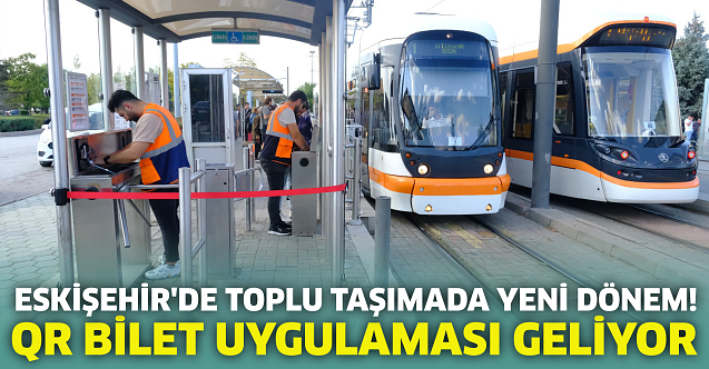Eskişehir#39;de toplu taşımada yeni dönem!