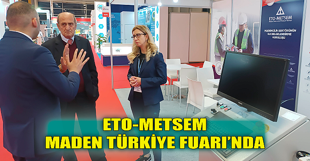 ETO-METSEM Maden Türkiye Fuarında