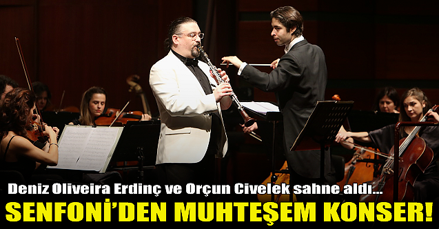 Senfoniden muhteşem konser!
