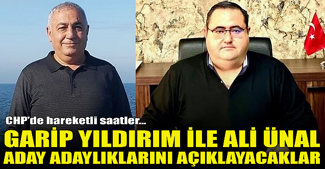 Garip Yıldırım ile Ali Ünal aday adaylıklarını açıklayacaklar!