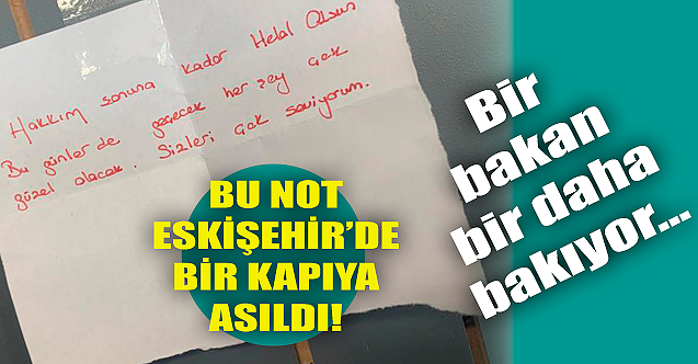 Bu not Eskişehir#039;de bir kapıya asıldı! Bir bakan bir daha bakıyor...