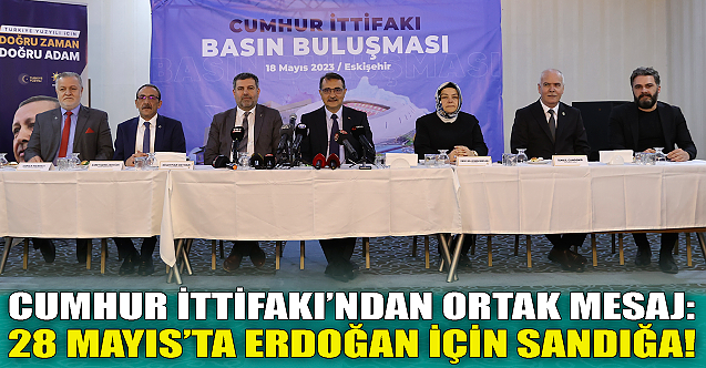 Cumhur İttifakı#039;ndan Eskişehir#039;de ortak mesaj!