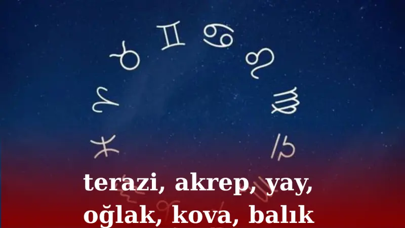 17 Temmuz Cuma Burç Yorumları: Teraziden Balığa Analizler