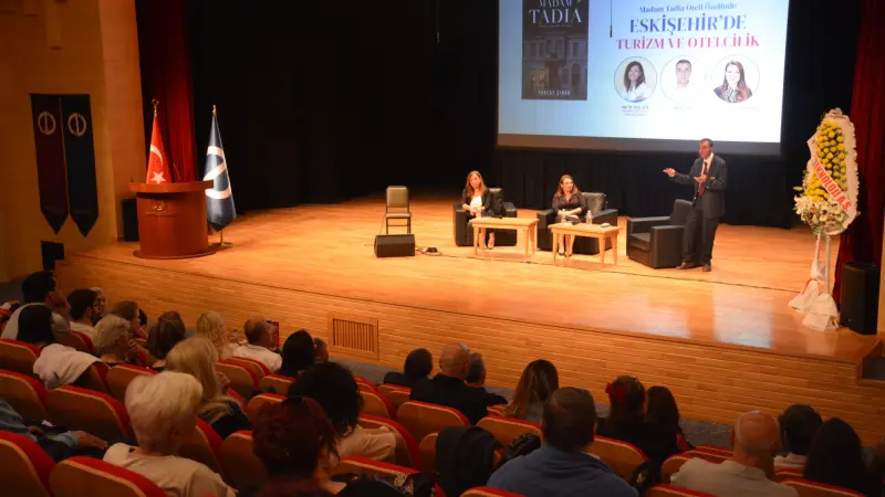 Anadolu Üniversitesinde Madam Tadia Oteli konferansı yapıldı
